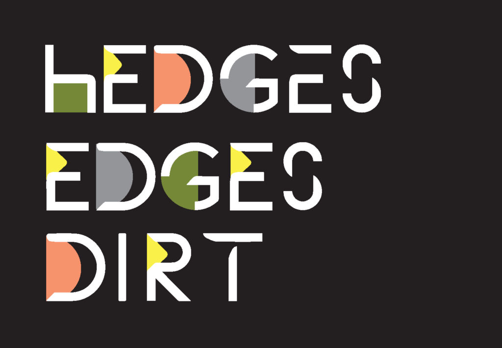 Hedges Edges Dirt